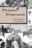 Pioneer Potpourri 0978883136 Book Cover
