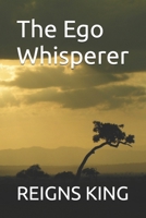 The Ego Whisperer B0H3V29VNB Book Cover