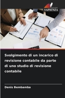 Svolgimento di un incarico di revisione contabile da parte di uno studio di revisione contabile (Italian Edition) 6630284410 Book Cover