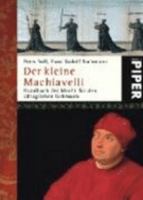 Der kleine Machiavelli. Handbuch der Macht für den alltäglichen Gebrauch 3858425079 Book Cover