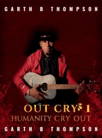 Out Cry 1: Humanity Cry out B0F9PMG8FG Book Cover
