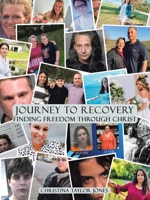 Journey to Recovery: Finding Freedom Through Christ B0GV81R5CS Book Cover
