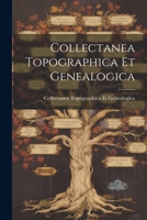 Collectanea Topographica Et Genealogica 1022862332 Book Cover