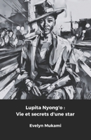 Lupita Nyong'o : Vie et secrets d'une star: L'hommage officiel à la pionnière du cinéma afro-américain (French Edition) B0F19B2HMX Book Cover