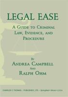 Legal Ease: A Guide to Criminal Law, Evidence, and Procedure 0398072981 Book Cover