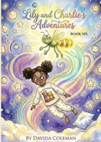 Lily and Charlie's Adventures: Book Six B0HM9QD4LY Book Cover