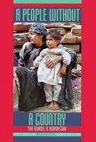 A People Without a Country: The Kurds and Kurdistan 094079392X Book Cover