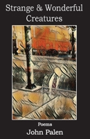 Strange and Wonderful Creatures 1962405133 Book Cover