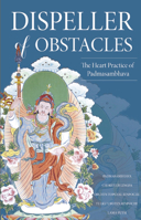 Dispeller of Obstacles: The Heart Practice of Padmasambhava 9627341959 Book Cover