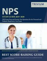 NPS Study Guide 2019-2020 : NSP Exam Prep and Practice Test Questions for the Neonatal and Pediatric Respiratory Care Exam 1635303338 Book Cover