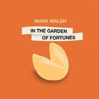 In the Garden of Fortunes 1957755415 Book Cover