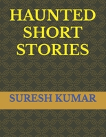 HAUNTED SHORT STORIES B0BZFLCFLN Book Cover