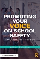 Promoting Your Voice on School Safety 1032281553 Book Cover