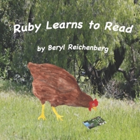 Ruby Learns to Read : Ruby, a Little Red Hen Finds Reading Hard 1089405774 Book Cover