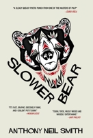 Slower Bear 1914475461 Book Cover