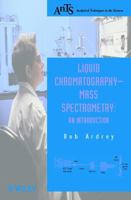 Liquid Chromatography - Mass Spectrometry: An Introduction 0471498017 Book Cover