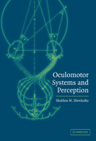 Oculomotor Systems and Perception 0521002362 Book Cover