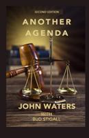 Another Agenda (Westmore Justice Book 4) 1539913325 Book Cover