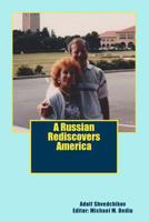 A Russian Rediscovers America 098173006X Book Cover