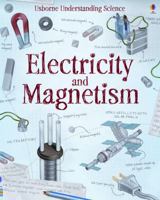 Electricity and Magnetism (Usborne Understanding Science) 0746009941 Book Cover