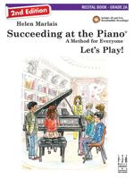 Succeeding at the Piano Recital Book - Grade 2A (2nd edition) 1619282453 Book Cover