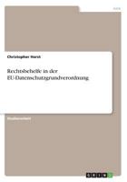 Rechtsbehelfe in der EU-Datenschutzgrundverordnung 3668569924 Book Cover
