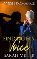 Finding His Voice 1691198188 Book Cover