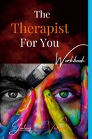 The Therapist For You By Julius C. Vaughan 1458363236 Book Cover