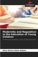 Modernity and Regulation in the Education of Young Children 620789636X Book Cover
