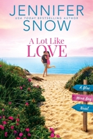 A Lot Like Love 1649370245 Book Cover