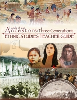 Lands of our Ancestors: Three Generations Ethnic Studies Teacher's Guide B0DVNHRF6C Book Cover