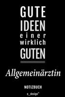 Notizbuch für Allgemeinärzte / Allgemeinarzt: Originelle Geschenk-Idee [120 Seiten liniertes blanko Papier] (German Edition) 1694565491 Book Cover