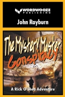 The Mystery Master - Conspiracy: A Rick O'Shea Adventure B0C9G6G9BT Book Cover