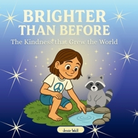 Brighter than Before: The Kindness that Grew the World 106983730X Book Cover