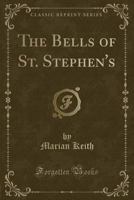 The Bells of St. Stephen's 1437121942 Book Cover