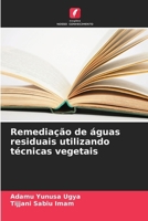 Remediação de águas residuais utilizando técnicas vegetais (Portuguese Edition) 6207066286 Book Cover