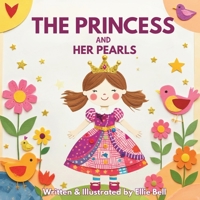 The Princess and Her Pearls: A Gentle Story to Help Little Ones Understand Their Feelings B0FLK5GDTJ Book Cover