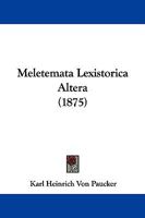 Meletemata Lexistorica Altera (1875) 1104244535 Book Cover