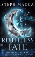 Ruthless Fate: A Dark Omegaverse Why Choose Romance (Midnight Psychos - Book 4) 1764257375 Book Cover