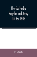 The East-India Register and Army List for 1845 101911200X Book Cover