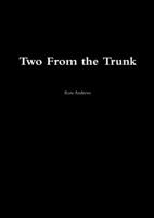 Two From the Trunk 1291290583 Book Cover