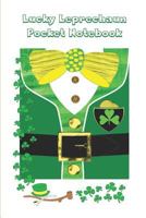 Lucky Leprechaun Pocket Notebook: Irish Theme Graphic 1798093731 Book Cover