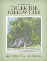 Under the Willow Tree 1300260254 Book Cover