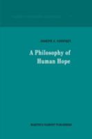 A Philosophy of Human Hope 9024733537 Book Cover
