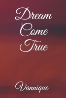 Dream Come True 1086683552 Book Cover