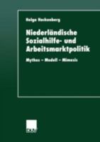 Niederlandische Sozialhilfe- Und Arbeitsmarktpolitik: Mythos Modell Mimesis 3824444429 Book Cover