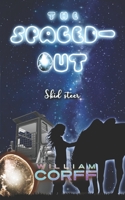 The Spaced Out Skid Steer B0BP4CD23V Book Cover