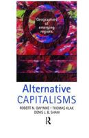 Alternative Capitalisms: Geographies of Emerging Regions (Hodder Arnold Publication) 0340763213 Book Cover