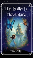 The Butterfly Adventure B0FCY993X9 Book Cover