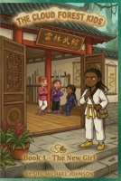 Cloud Forest Kids: Book 1: The New Girl B0GWQZNRZ6 Book Cover